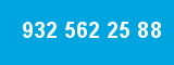 932 562 25 88